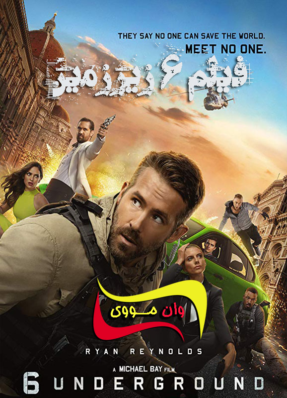 دانلود فیلم شش زیرزمین 6 Underground 2019