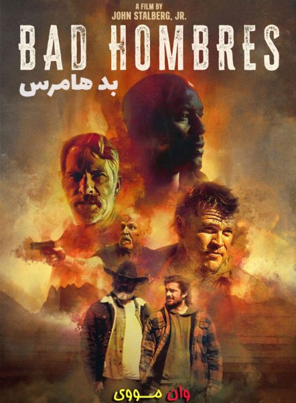 دانلود فیلم بد هامبرس Bad Hombres 2024