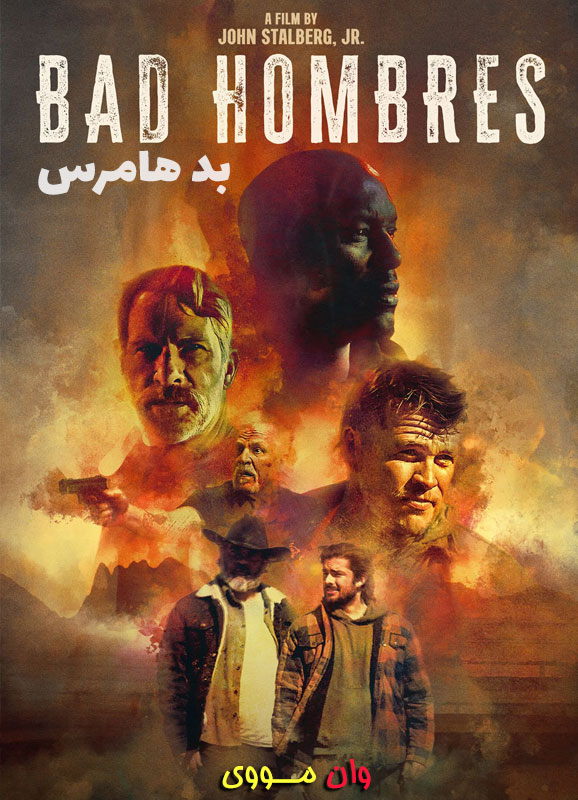 دانلود فیلم بد هامبرس Bad Hombres 2024