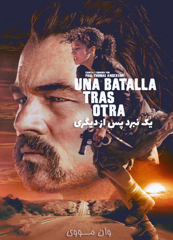 دانلود فیلم [یک نبرد پس از دیگری] One Battle After Another 2025